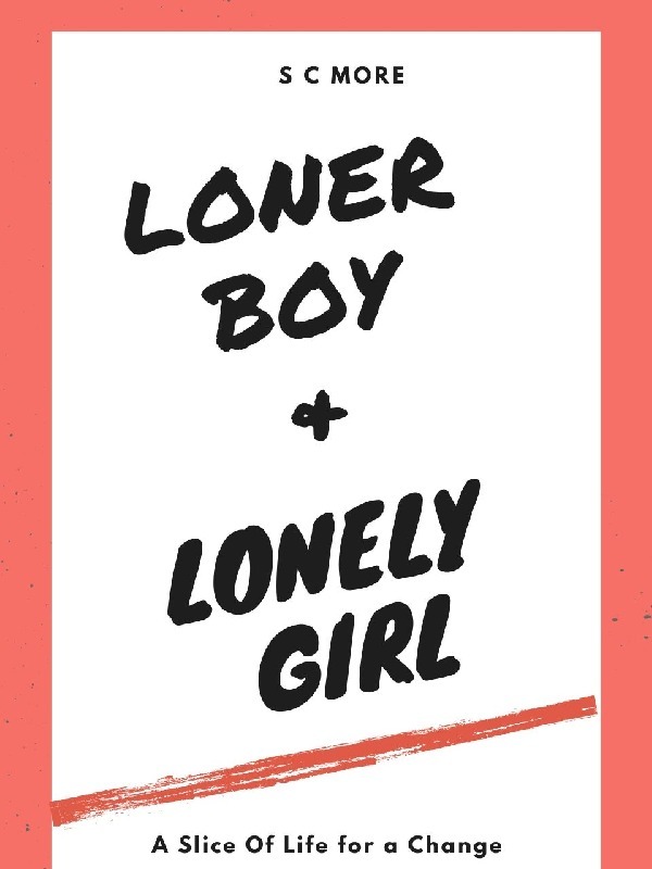 THE LONER BOY AND THE LONELY GIRL Book