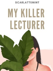 My Killer Lecturer Book