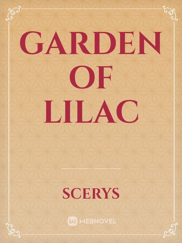 Garden of Lilac