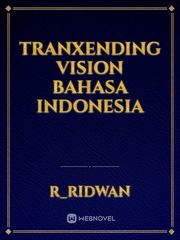 Tranxending Vision Bahasa Indonesia Book