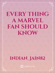 Every thing a marvel fan should know Book