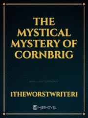 The mystical mystery of Cornbrig Book