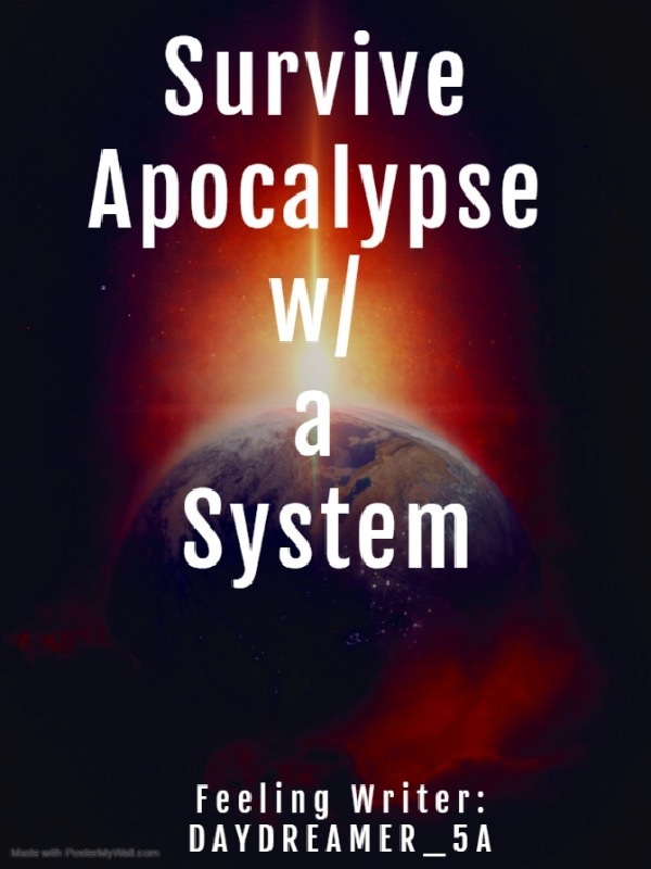 Survive Apocalypse with a System