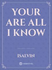 your are  all I know Book