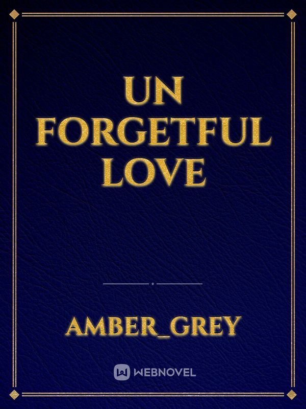 Un forgetful love
