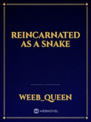 Reincarnated as a snake Book