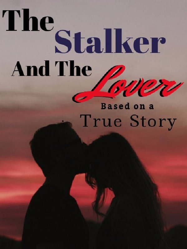 The Stalker and the Lover Book