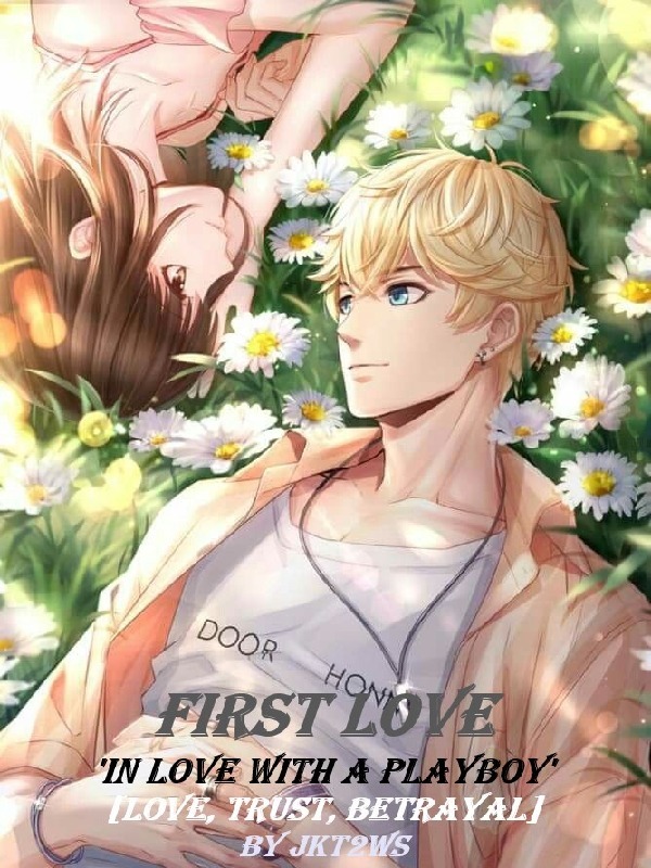 First Love “In love with a playboy” Book