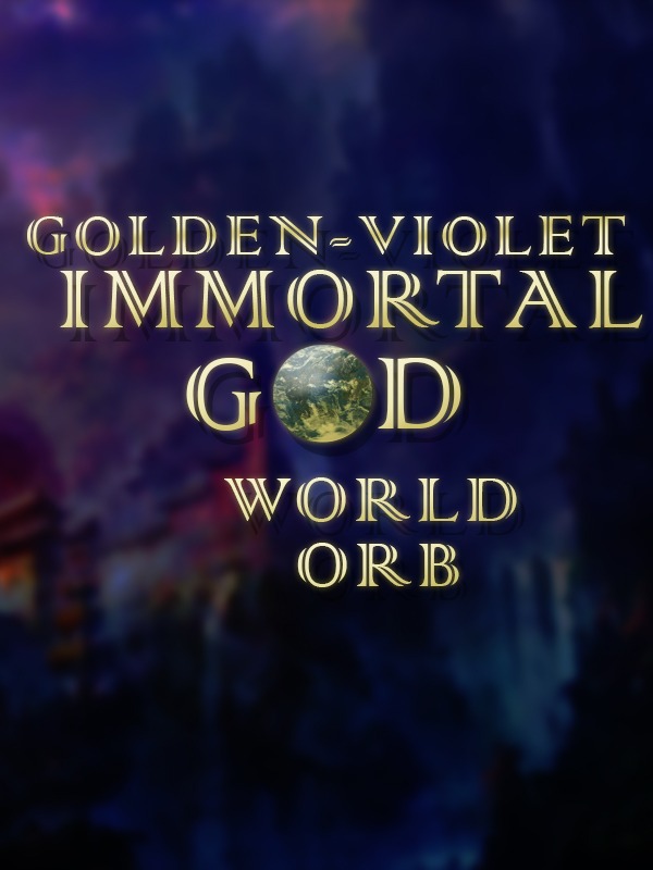 Golden-Violet Immortal God World Orb