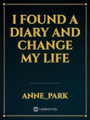 I Found a Diary and Change My Life Book