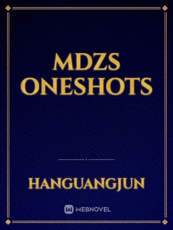 MDZS oneshots