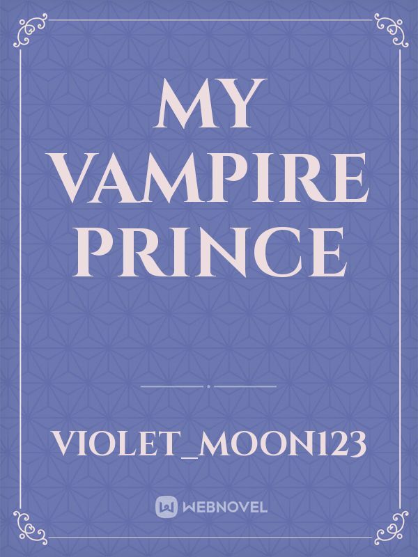 My vampire prince