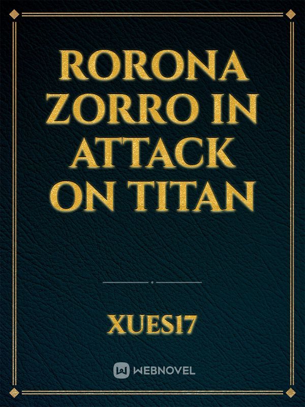 rorona Zorro in attack on titan