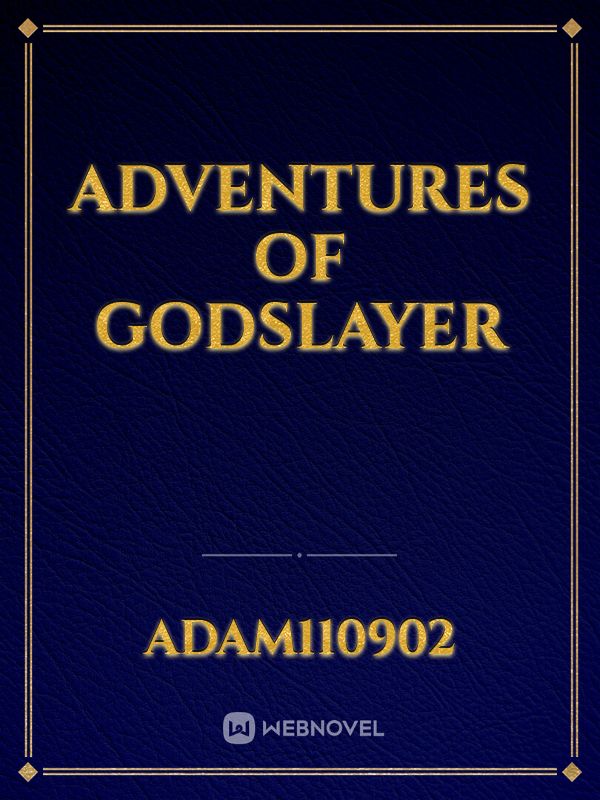 Adventures of godslayer Book