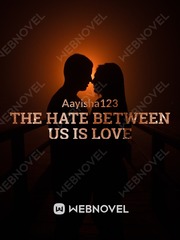 The hate between us is love Book