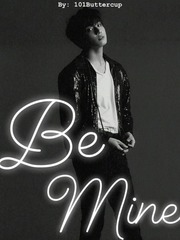 Be Mine (JJK Fanfic) Book