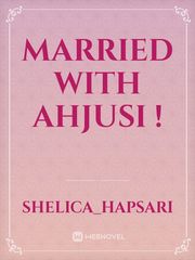 married with ahjusi ! Book