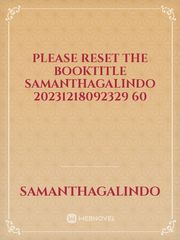 please reset the booktitle SamanthaGalindo 20231218092329 60 Book