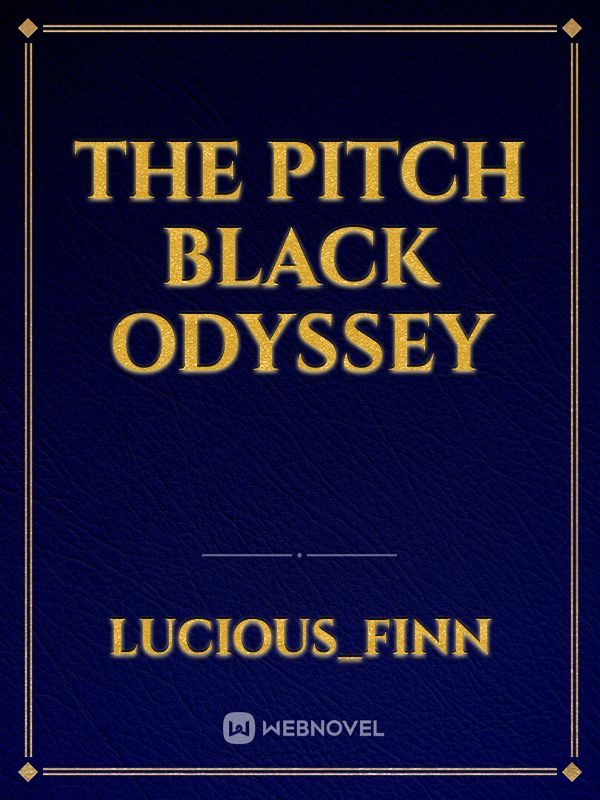 The Pitch Black Odyssey Book