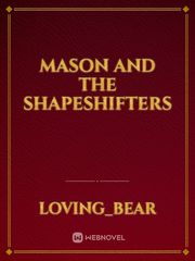 Mason and the shapeshifters Book