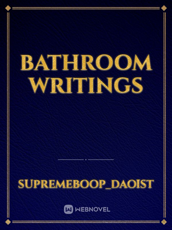 bathroom writings