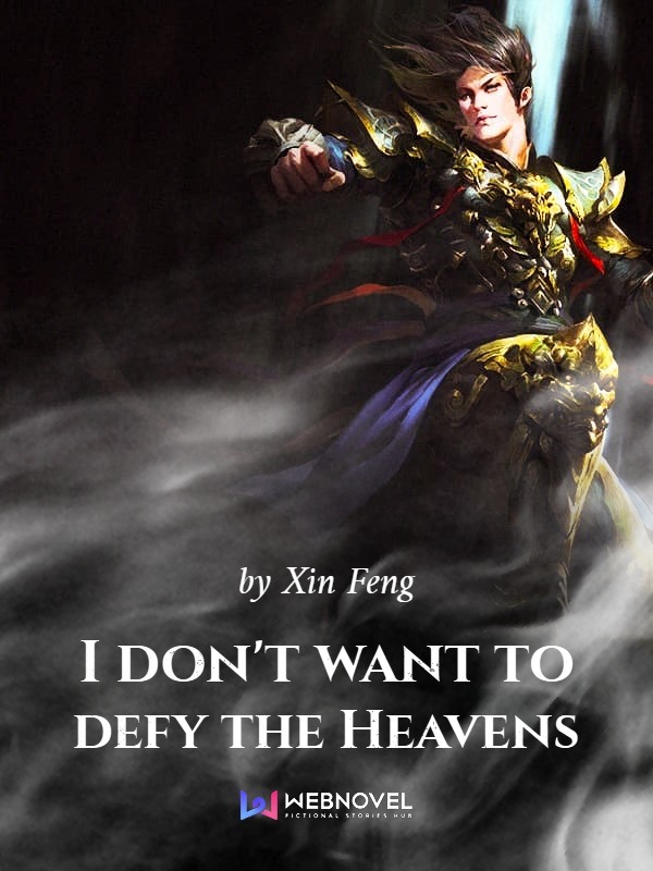 I Don't Want To Defy The Heavens Book