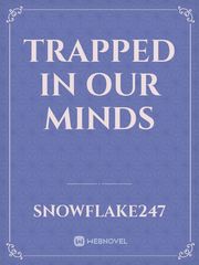 Trapped in Our Minds Book