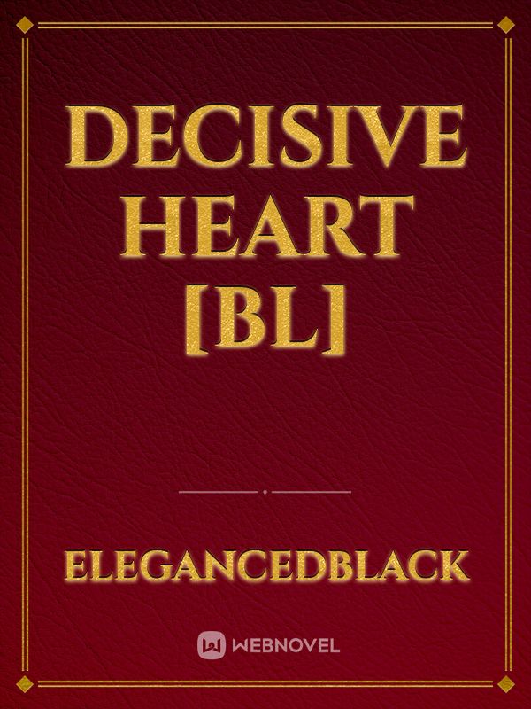 Decisive Heart [BL] Book