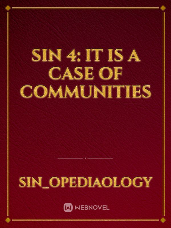 Sin 4: it is a case of communities Book