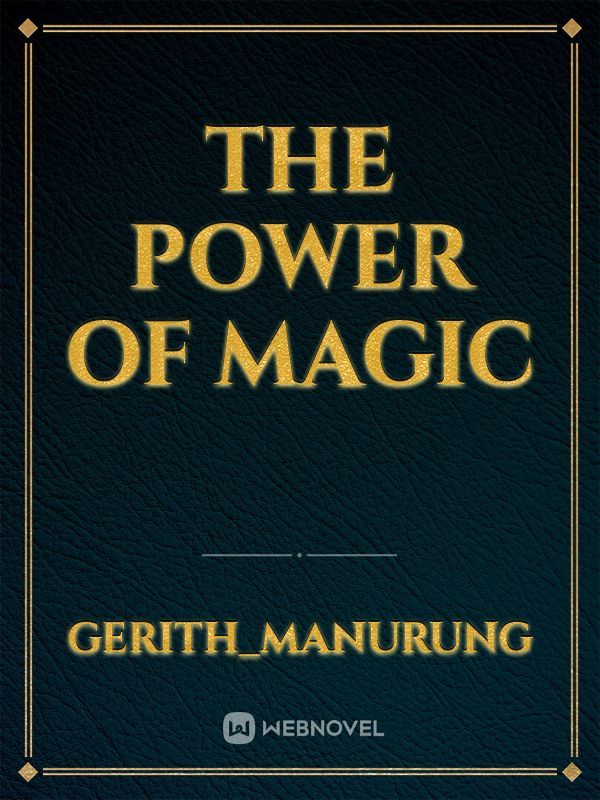 The power of magic
