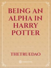 Being an Alpha in Harry Potter Book