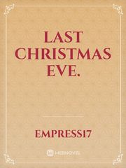 LAST CHRISTMAS EVE. Book