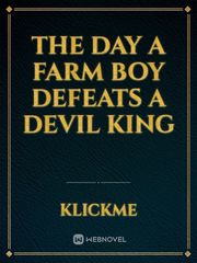 The Day a Farm Boy Defeats A Devil King Book