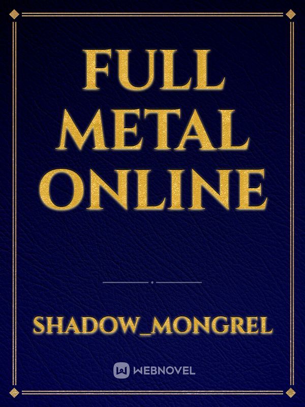 Full Metal Online