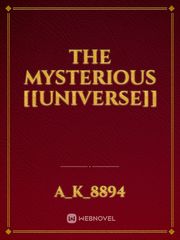 THE MYSTERIOUS [[UNIVERSE]] Book