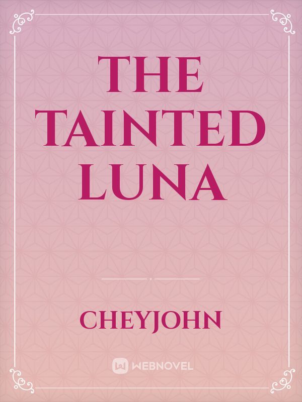 The Tainted Luna Book