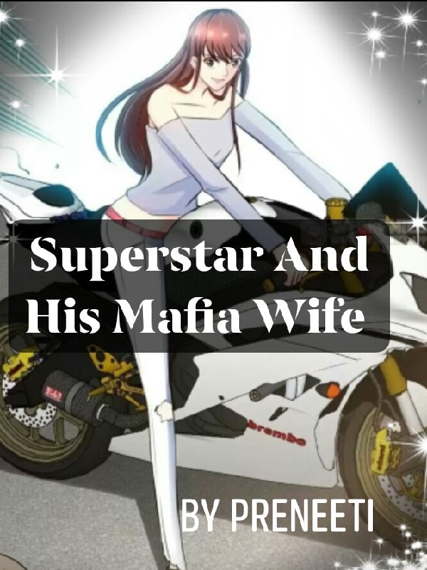 Superstar And His  Mafia Wife