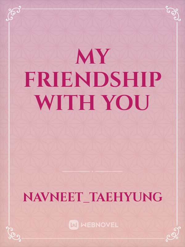 My Friendship With You Book