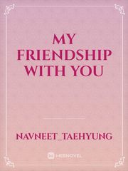 My Friendship With You Book