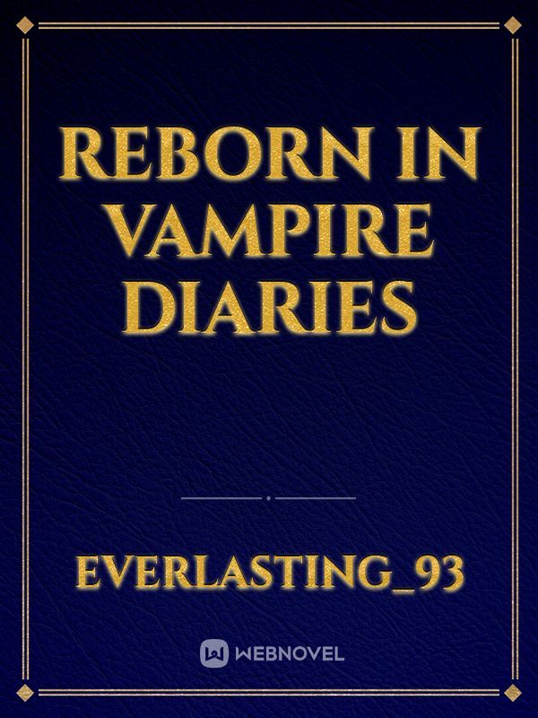 Reborn in Vampire Diaries