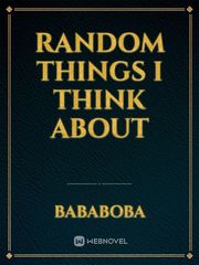 Random Things I Think About Book
