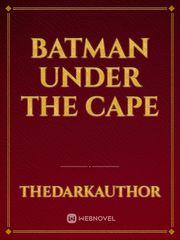 Batman Under The Cape Book