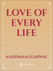 Love Of Every Life Book