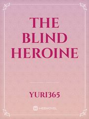 The Blind Heroine Book