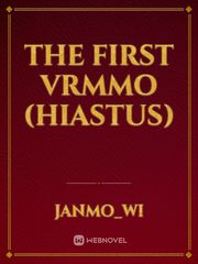 The first VRMMO (Hiastus) Book