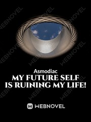 My Future Self is Ruining My Life! Book