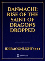 Danmachi: rise of the saint of dragons Dropped Book