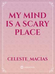 My Mind Is A Scary Place Book