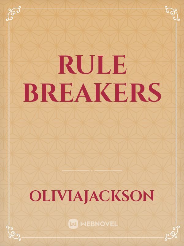 Rule breakers
