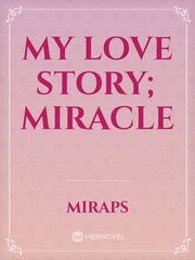 My love story; miracle Book